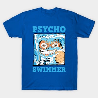 Psycho Swimmer T-Shirt